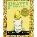 Prayer For A Child By Rachel Field